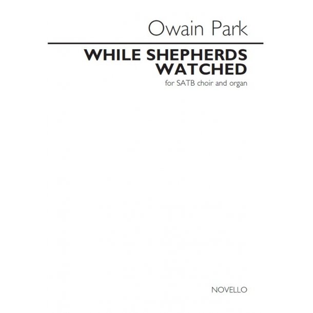 Owain Park: While Shepherds Watched