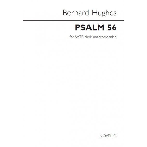 Bernard Hughes: Psalm 56