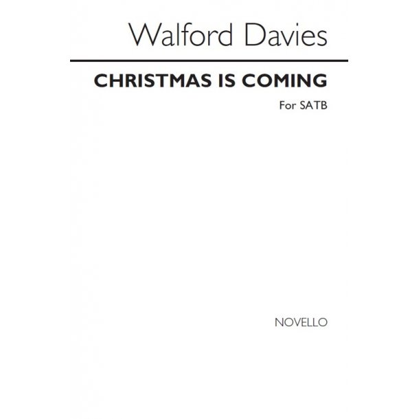 Henry Walford Davies: Christmas Is Coming