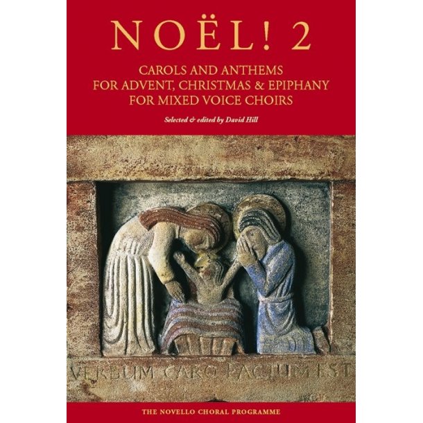 No&euml;l! 2 - Carols And Anthems For Advent, Christmas And Epiphany