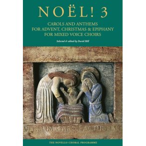 Nol! 3 - Carols And Anthems For Advent, Christmas And Epiphany