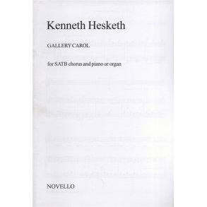 Kenneth Hesketh: Gallery Carol (SATB)