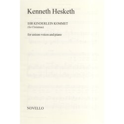 Kenneth Hesketh: Ihr Kinderlein Kommet (Unison Voices/Piano)