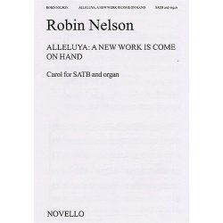 Robin Nelson: Alleluya- A New Work Is Come On Hand