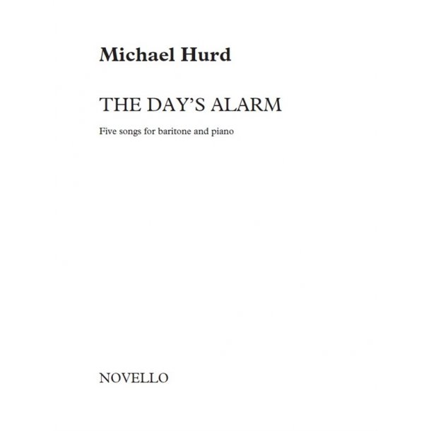 Hurd A Day's Alarm 5 Songs For Baritone &amp; Piano