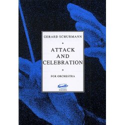 Gerard Schurmann: Attack And Celebration (Score)