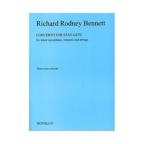 Richard Rodney Bennett: Concerto For Stan Getz (Saxophone/Piano)