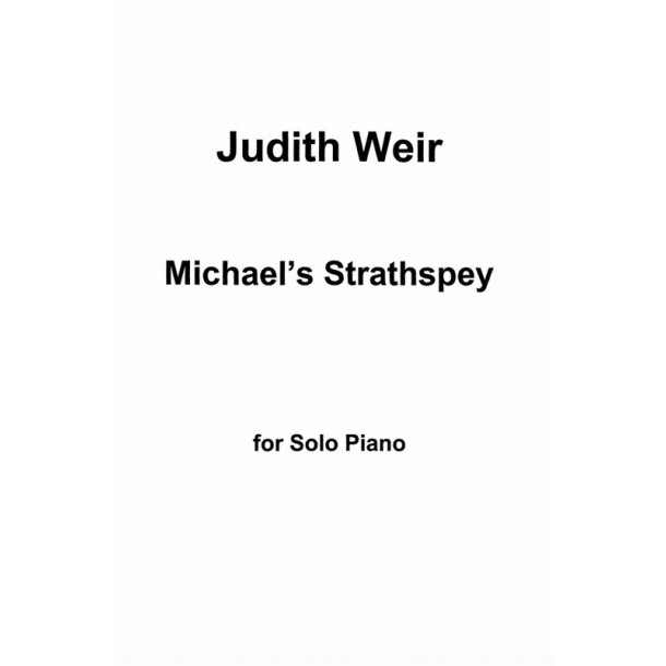 Judith Weir: Michael's Strathspey for Piano