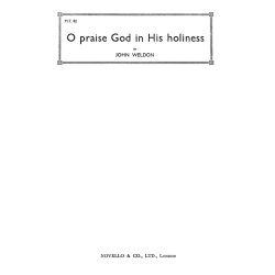 Weldon, J O Praise God In His Holiness Satb/Organ