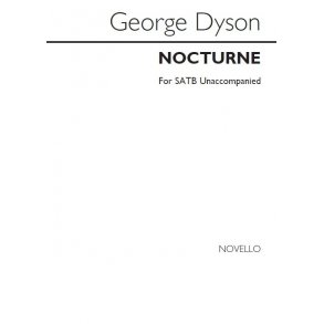 DYSON GEORGE NOCTURNE SATB & PIANO FOR REHEARSAL ONLY CHORAL
