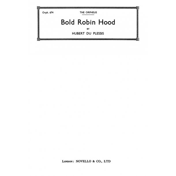 Hubert Du Plessis: Bold Robin Hood