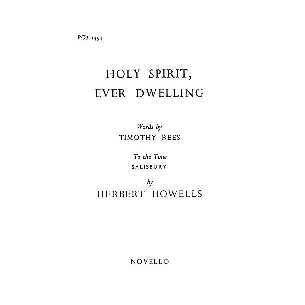 Herbert Howells: Holy Spirit Ever (Hymn)
