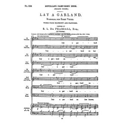 Robert Pearsall: Lay A Garland
