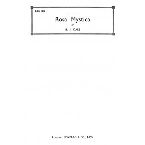 Benjamin Dale: Rosa Mystica (There Is No Rose)