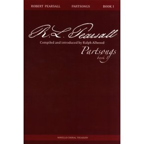 Robert Pearsall: Partsongs - Book 1