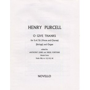 Henry Purcell: O Give Thanks Unto The Lord