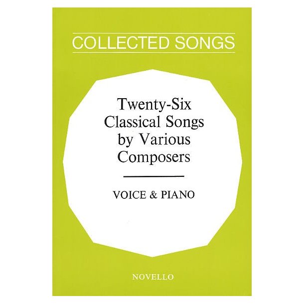 Twenty-Six Classical Songs By Various Composers