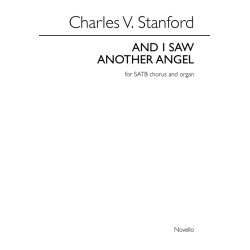 Charles V. Stanford: And I Saw Another Angel (SATB/Organ)