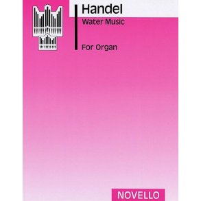 G.F. Handel: Water Music For Organ (Peasgood)