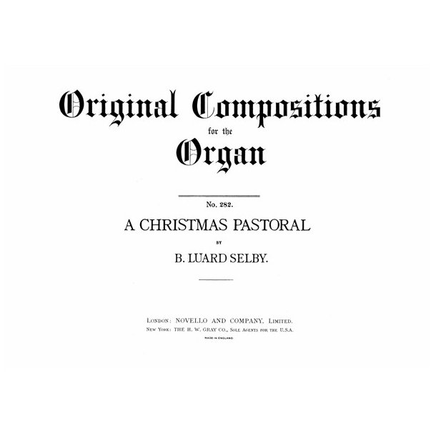 Bertram Luard-Selby: Christmas Pastorale For Organ