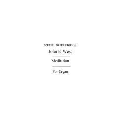 John E. West: Meditation For Organ