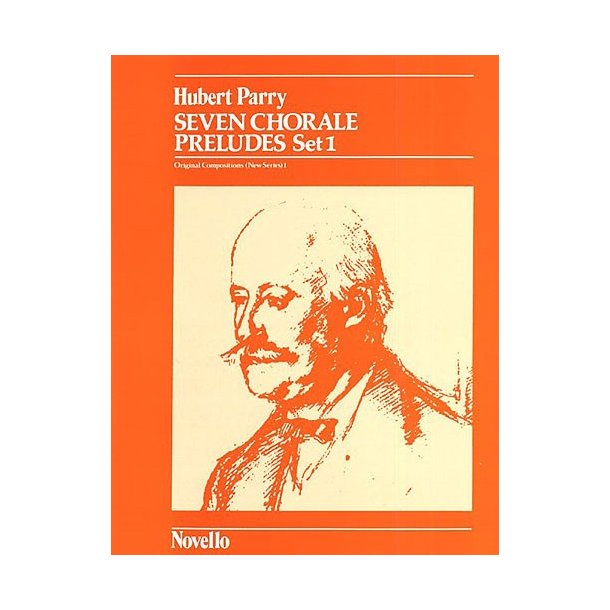 C. Hubert Parry: Seven Chorale Preludes Set 1 For Organ