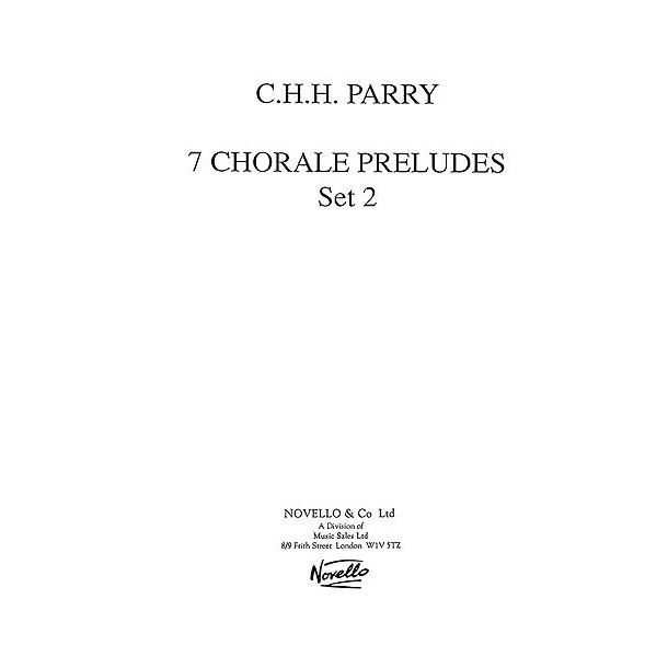 C. Hubert Parry: Seven Chorale Preludes Set 2
