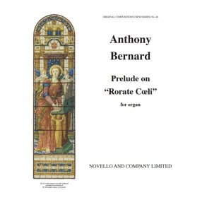 Anthony Bernard: Prelude On Rorate Coeli