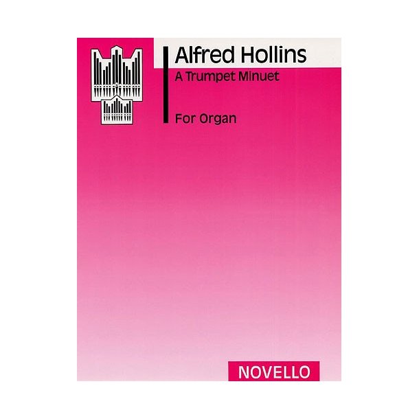 Alfred Hollins: A Trumpet Minuet (Organ)