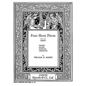William H. Harris: Four Short Pieces for Organ