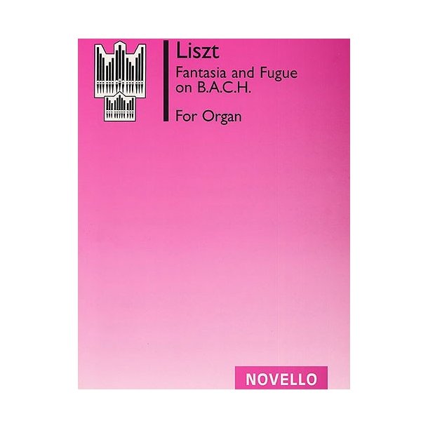 Franz Liszt: Fantasia And Fugue On Bach (C.H. Trevor)