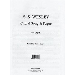 Samuel Sebastian Wesley: Choral Song And Fugue