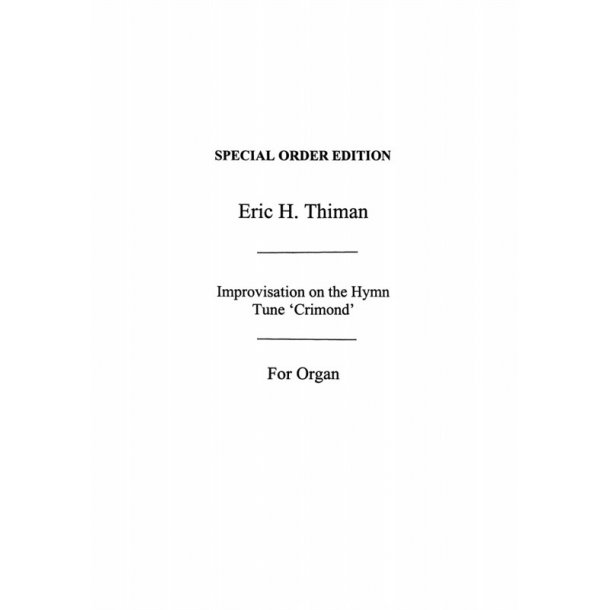 Thiman: Improvisation On Crimond for Organ