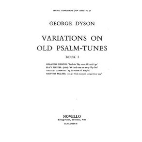 George Dyson: Variations On Old Psalm Tunes for Organ Book 1