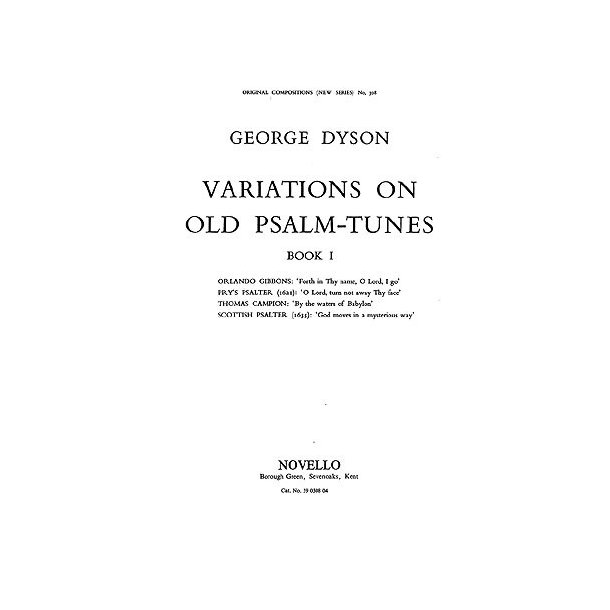 George Dyson: Variations On Old Psalm Tunes for Organ Book 1