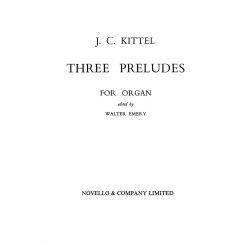 Johann Christian Kittel: Three Preludes For Organ