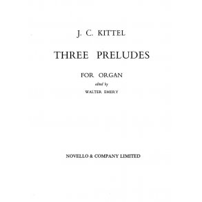 Johann Christian Kittel: Three Preludes For Organ