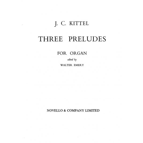 Johann Christian Kittel: Three Preludes For Organ