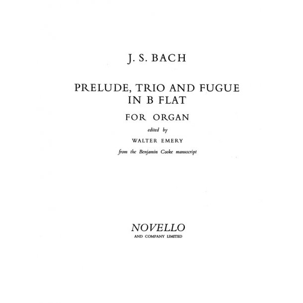 JS Bach: Prelude, Trio And Fugue In B Flat For Organ