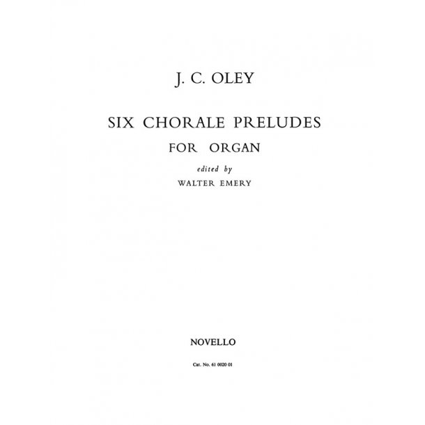 Johann Christoph Oley: Six Chorale Preludes For Organ