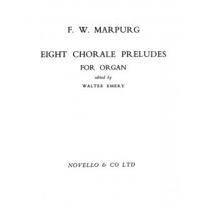 Friedrich Wilhelm Marpurg: Eight Chorale Preludes For Organ