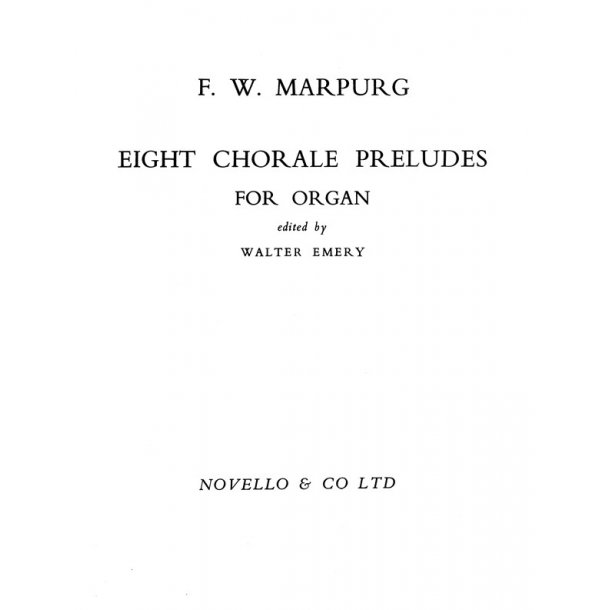 Friedrich Wilhelm Marpurg: Eight Chorale Preludes For Organ