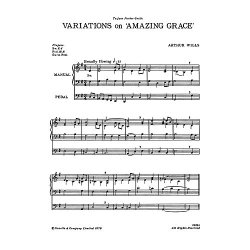 Wills: Variations On Amazing Grace &amp; Toccata for Organ