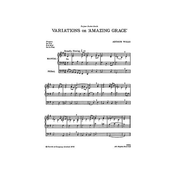 Wills: Variations On Amazing Grace &amp; Toccata for Organ