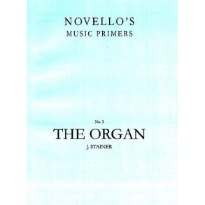 John Stainer: The Organ