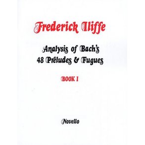 Iliffe: Analysis Of Bach's 48 Preludes & Fugues Book 1