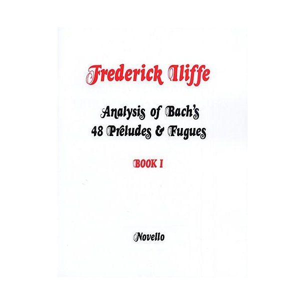Iliffe: Analysis Of Bach's 48 Preludes &amp; Fugues Book 1