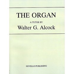 Walter G. Alcock: The Organ