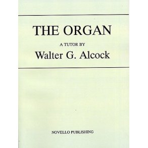 Walter G. Alcock: The Organ