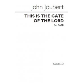 John Joubert: This Is The Gate Of The Lord